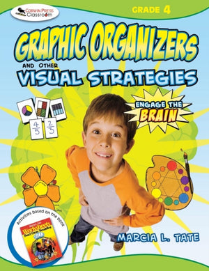 Engage the Brain: Graphic Organizers and Other Visual Strategies, Grade Four