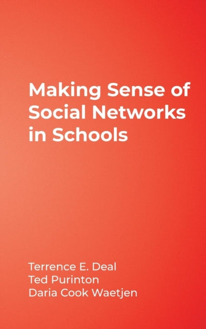 Book cover of: Making Sense of Social Networks in Schools. By: Terrence E. Deal