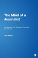 Book cover of: Mind of a Journalist. By: Jim Willis