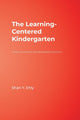 Book cover of: Learning-Centered Kindergarten. By: Shari Y. Ehly, Shari Ehly