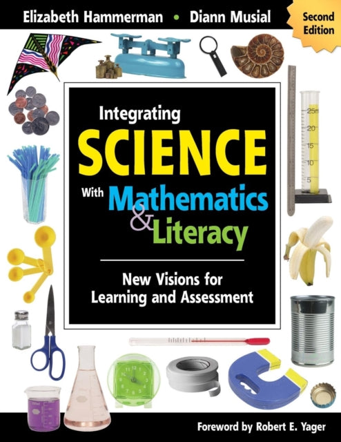 Book cover of: Integrating Science With Mathematics & Literacy. By: Elizabeth L. Hammerman, Elizabeth Hammerman