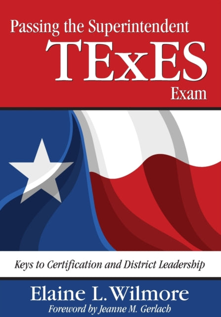 Book cover of: Passing the Superintendent TExES Exam