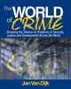 Book cover of: World of Crime. By: Jan Van Dijk, Jan van Dijk