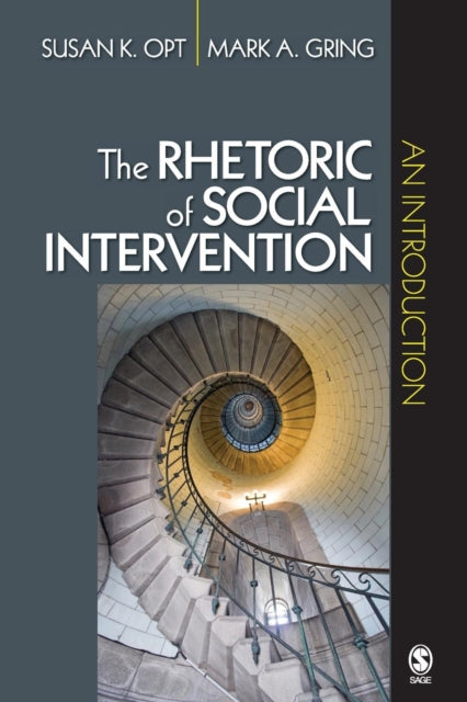 Book cover of: Rhetoric of Social Intervention. By: Susan K. Opt