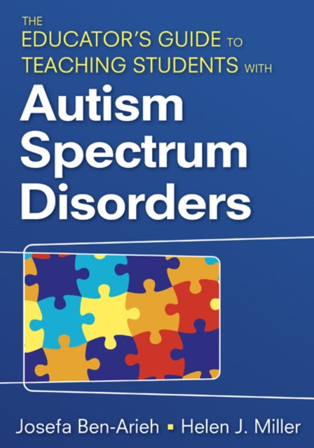 Book cover of: Educator's Guide to Teaching Students With Autism Spectrum Disorders. By: Josefa Ben-Arieh