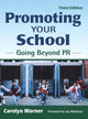 Book cover of: Promoting Your School. By: Carolyn Warner