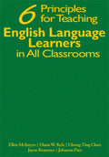 Six Principles for Teaching English Language Learners in All Classrooms
