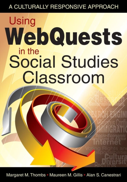 Using WebQuests in the Social Studies Classroom