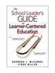 Book cover of: School Leader's Guide to Learner-Centered Education. By: Barbara L. McCombs