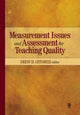 Book cover of: Measurement Issues and Assessment for Teaching Quality. By: ETS Invitational Conference (2007 San Francisco, Calif.)
