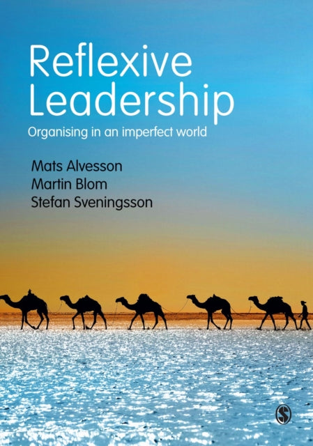 Book cover of: Reflexive Leadership. By: Mats Alvesson