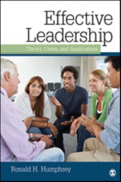 Book cover of: Effective Leadership. By: Ronald Humphrey