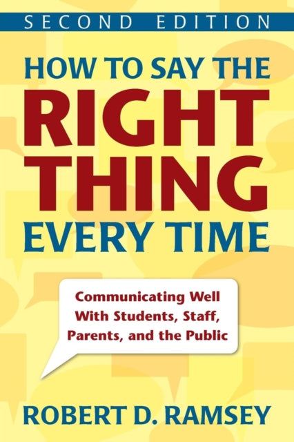 Book cover of: How to Say the Right Thing Every Time. By: Robert D. Ramsey