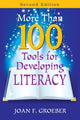 Book cover of: More Than 100 Tools for Developing Literacy. By: Joan F. Groeber