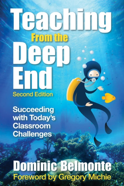 Book cover of: Teaching From the Deep End. By: Dominic Belmonte
