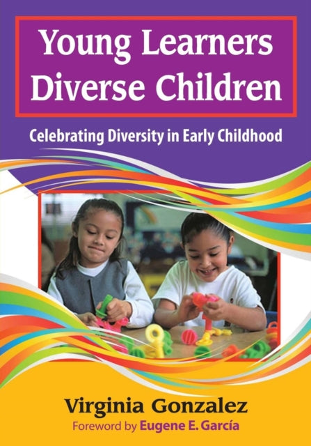 Book cover of: Young Learners, Diverse Children. By: Virginia Gonzalez