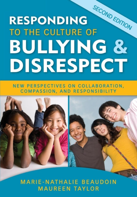 Book cover of: Responding to the Culture of Bullying and Disrespect. By: Marie-Nathalie Beaudoin
