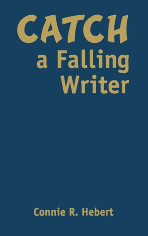 Catch a Falling Writer