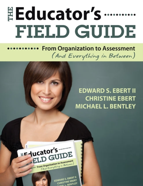 Book cover of: Educator's Field Guide. By: Edward S. Ebert