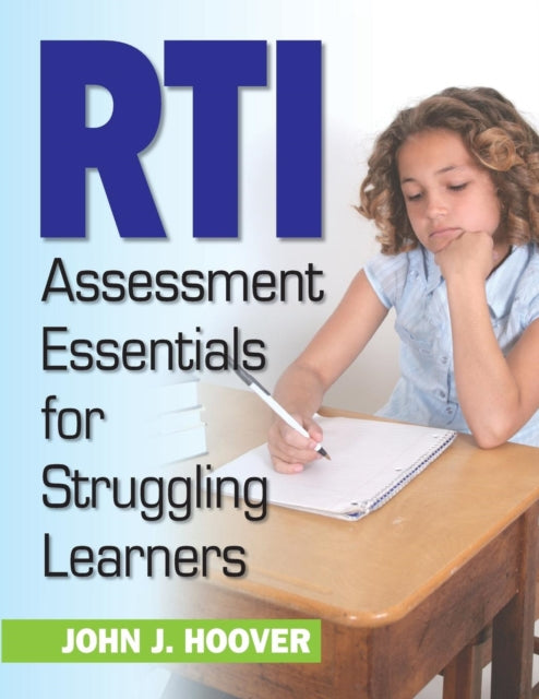 Book cover of: RTI Assessment Essentials for Struggling Learners. By: John J. Hoover