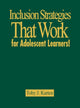 Book cover of: Inclusion Strategies That Work for Adolescent Learners!. By: Toby J. Karten