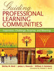 Book cover of: Guiding Professional Learning Communities. By: Shirley M. Hord