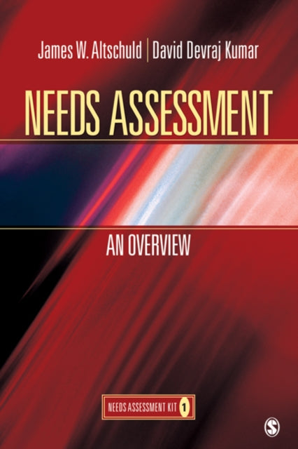 Book cover of: Needs Assessment. By: James W. Altschuld