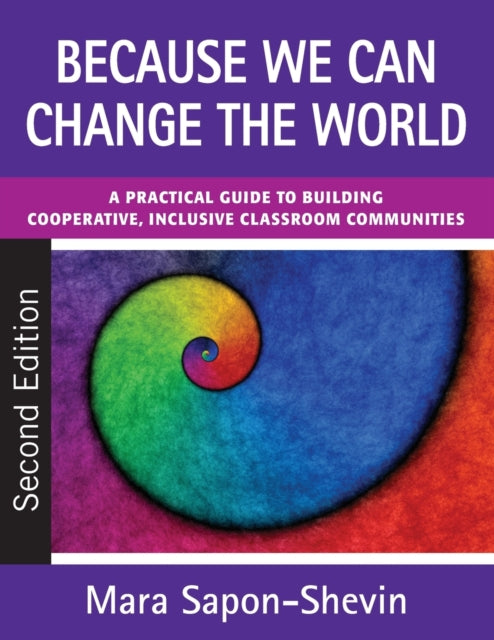 Book cover of: Because We Can Change the World. By: Mara Sapon-Shevin