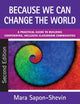Book cover of: Because We Can Change the World. By: Mara Sapon-Shevin