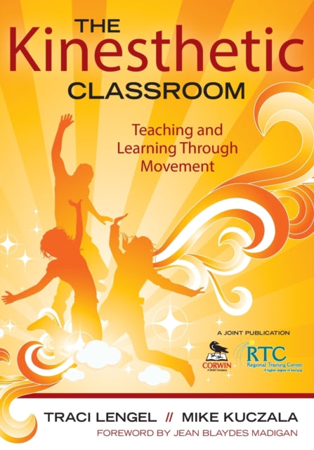 Book cover of: Kinesthetic Classroom. By: Traci Lengel