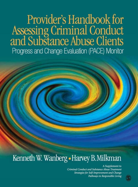 Book cover of: Provider's Handbook for Assessing Criminal Conduct and Substance Abuse Clients. By: Kenneth W. Wanberg