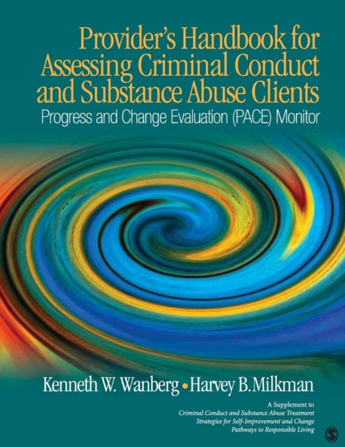 Book cover of: Provider's Handbook for Assessing Criminal Conduct and Substance Abuse Clients. By: Kenneth W. Wanberg