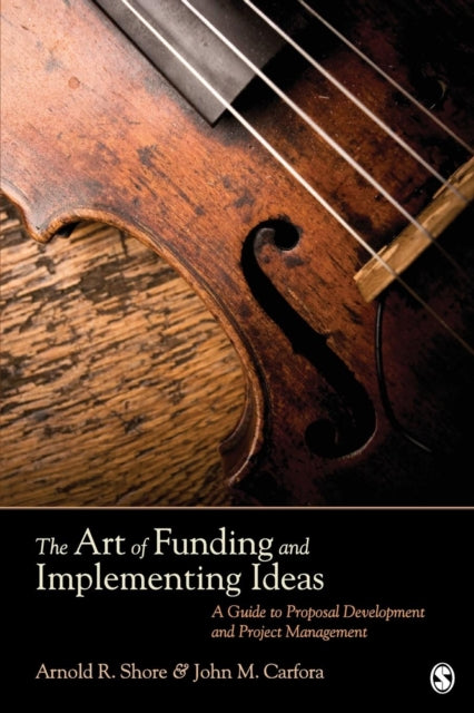 Book cover of: Art of Funding and Implementing Ideas. By: Shore, Arnold
