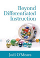 Book cover of: Beyond Differentiated Instruction. By: Jodi O'Meara