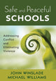 Book cover of: Safe and Peaceful Schools. By: John Winslade