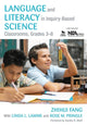 Book cover of: Language and Literacy in Inquiry-Based Science Classrooms, Grades 3-8. By: Zhihui Fang