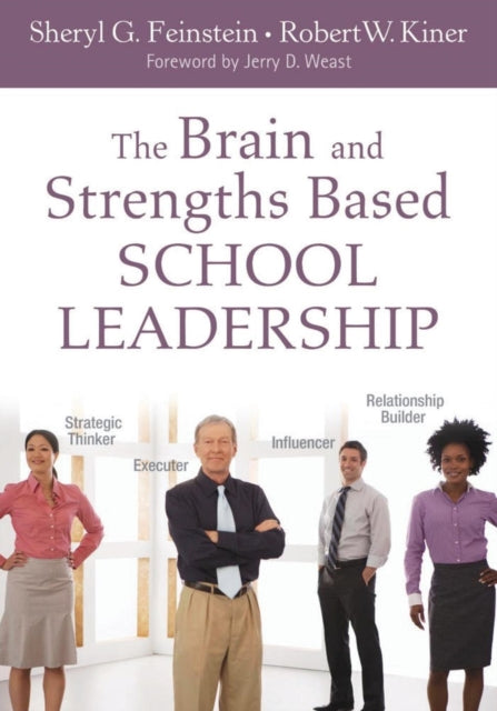 Book cover of: Brain and Strengths Based School Leadership. By: Sheryl Feinstein