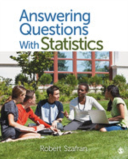 Book cover of: Answering Questions With Statistics. By: Robert F. Szafran