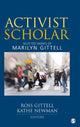 Book cover of: Activist Scholar. By: Marilyn Gittell