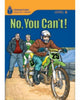 Book cover of: No, You Can't!. By: Rob Waring