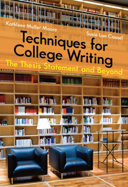 Book cover of: Techniques for College Writing. By: Kathleen Muller Moore