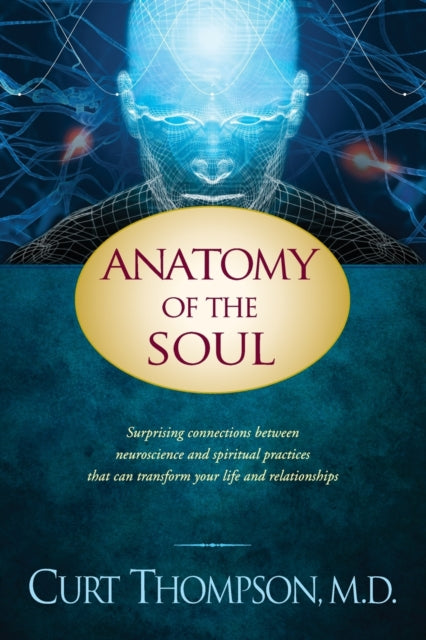 Book cover of: Anatomy of the Soul. By: Thompson, Curt M.D.