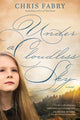 Book cover of: Under a Cloudless Sky. By: Chris Fabry