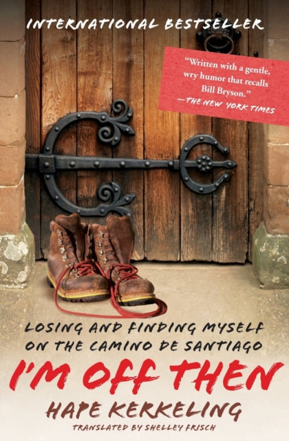 Book cover of: I'm Off Then. By: Hape Kerkeling