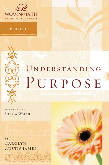 Book cover of: Understanding Purpose. By: Carolyn Custis James