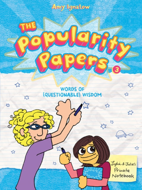 Book cover of: Popularity Papers Book 3. By: Amy Ignatow