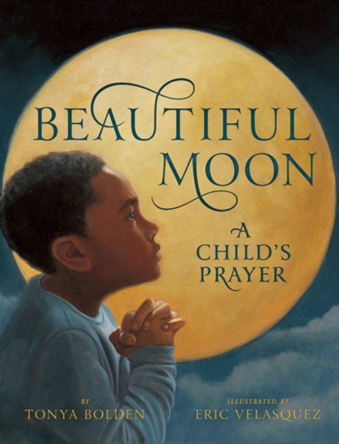 Book cover of: Beautiful Moon. By: Tonya Bolden