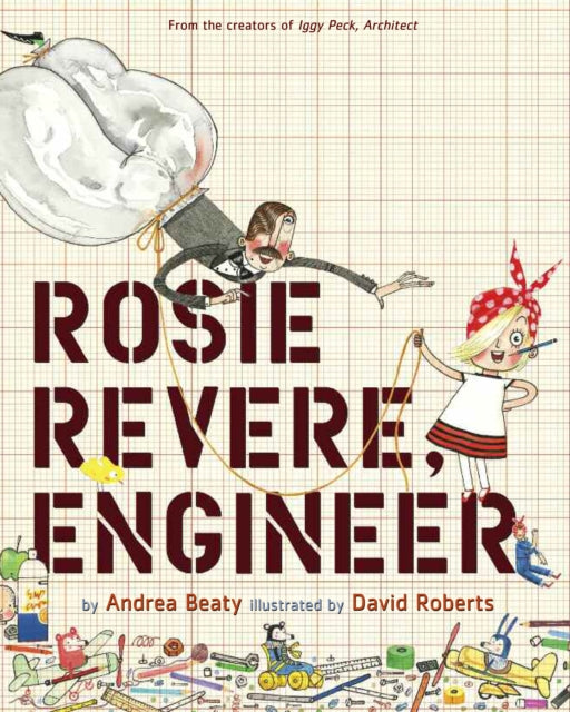 Book cover of: Rosie Revere, Engineer