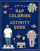 Book cover of: Bun B's Rap Coloring and Activity Book. By: Shea Serrano