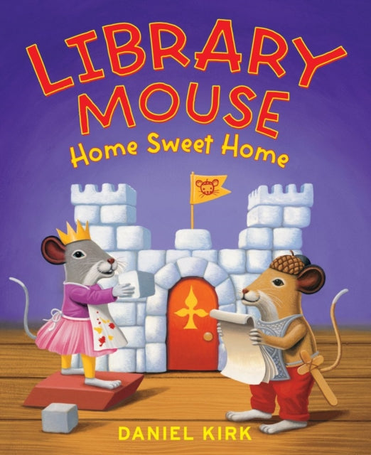 Book cover of: Library Mouse: Home Sweet Home. By: Daniel Kirk
